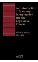 Aspen Treatise for an Introduction to Statutory Interpretation and the Legislative Process