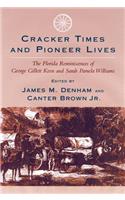 Cracker Times and Pioneer Lives