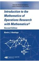 Introduction to the Mathematics of Operations Research with Mathematica (R)