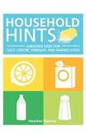 Household Hints: Amazing Uses for Salt, Lemons, Vinegar and Baking Soda