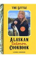 The Little Alaskan Salmon Cookbook