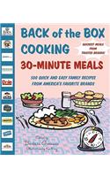Back Of The Box Cooking: 30 Minute Meals