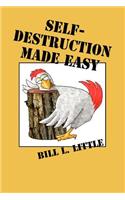 Self-Destruction Made Easy