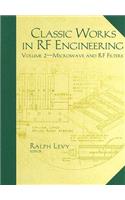 Classic Works in RF Engineering, Volume 2: Microwave and RF Filters