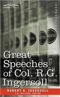 Great Speeches of Col. R. G. Ingersoll