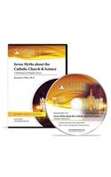 Seven Myths about the Catholic Church & Science (Audio CD)