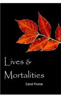 Lives & Mortalities