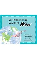Welcome to the World of Wow