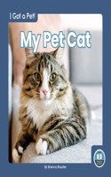 My Pet Cat: (I Got a Pet!)