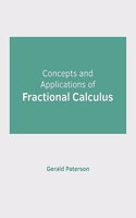 Concepts and Applications of Fractional Calculus