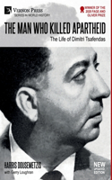 Man who Killed Apartheid