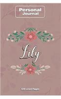 Lily Notebook Journal Personal Diary Personalized Name 120 pages Lined (6x9 inches) (15x23cm)