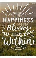 Happiness Blooms from Within: Notebook