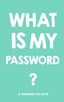 What Is My Password