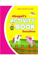 Abagail's Activity Book: 100 + Pages of Fun Activities - Ready to Play Paper Games + Storybook Pages for Kids Age 3+ - Hangman, Tic Tac Toe, Four in a Row, Sea Battle - Farm