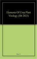 Elements Of Crop Plant Virology (Hb 2023)
