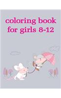 coloring book for girls 8-12: Funny, Beautiful and Stress Relieving Unique Design for Baby, kids learning