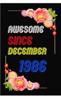 Awesome Since 1986 Notebook Birthday Gift: Lined Notebook / Journal Gift, 120 Pages, 6x9, Soft Cover, Matte Finish