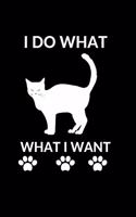 I do What I want: This is Best gift For a Cat Lover