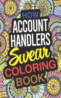 How Account Handlers Swear Coloring Book: An Account Handler Coloring Book