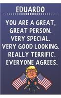 Eduardo You Are A Great Great Person Very Special