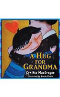 A Hug For Grandma