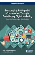 Encouraging Participative Consumerism Through Evolutionary Digital Marketing