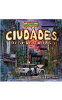 Ciudades Deshabitadas (Deserted Cities)