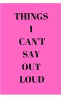 Things I Can't Say Out Loud