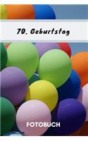 Fotobuch 70. Geburtstag Luftballon: Dieses Fotobuch ist das ideale Geschenk für die schönsten Erinnerungen einer perfekten Geburtstagsfeier.