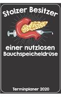 Stolzer Besitzer einer nutzlosen Bauchspeicheldrüse Terminplaner 2020: Jahresplaner von September 2019 bis Dezember 2020. Lustiger Diabetiker Planer mit 174 Seiten in weiß im Format A5 mit glänzendem Soft Cover.