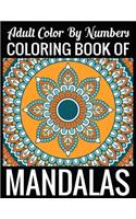 Adult Color By Numbers Coloring Book of Mandalas