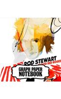 Notebook: Rod Stewart British Rock Singer Songwriter Best-Selling Music Artists Of All Time Great American Songbook Billboard Hot 100 All-Time Top Artists. No