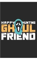 Happy Hunting Ghoul Friend