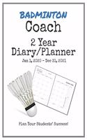 Badminton Coach 2020-2021 Diary Planner