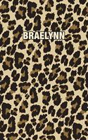 Braelynn: Personalized Notebook - Leopard Print Notebook (Animal Pattern). Blank College Ruled (Lined) Journal for Notes, Journaling, Diary Writing. Wildlife 