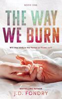 The Way We Burn: (1 Beacon Hill)