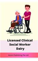 Licensed Clinical Social Worker Dairy