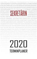 Sekretärin - 2020 Terminplaner: Kalender und Organisator für Sekretärin. Terminkalender, Taschenkalender, Wochenplaner, Jahresplaner, Kalender 2019 - 2020 zum Planen und Organisier