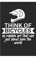 Think of bicycles as ridable art that can just about save the world