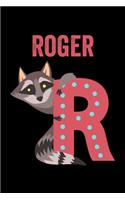 Roger: Animals Coloring Book for Kids, Weekly Planner, and Lined Journal Animal Coloring Pages. Personalized Custom Name Initial Alphabet Christmas or Birt