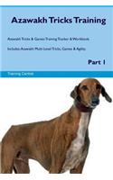 Azawakh Tricks Training Azawakh Tricks & Games Training Tracker & Workbook. Includes: Azawakh Multi-Level Tricks, Games & Agility. Part 1