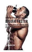 70 Powerful Weight Gaining Meal Recipes to Get Bigger Faster: These Meals Will Increase Your Calorie Intake through Large and Nutritious Meals to Help You Gain Weight Fast Naturally