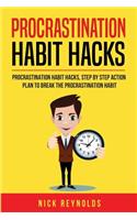 Procrastination Habit Hacks