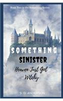 Something Sinister