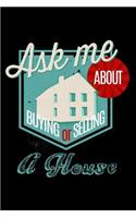 Ask Me about Buying or Selling a House