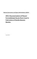 HPLC Characterization of Phenol-Formaldehyde Resole Resin Used in Fabrication of Shuttle Booster Nozzles