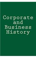 Corporate and Business History: Business and Economics Blank Line Journal