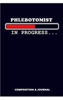 Phlebotomist in Progress
