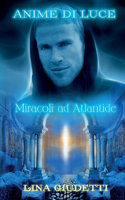 Miracoli ad Atlantide (Anime di luce)